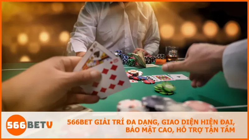 566BET giải trí đa dạng, giao diện hiện đại, bảo mật cao, hỗ trợ tận tâm