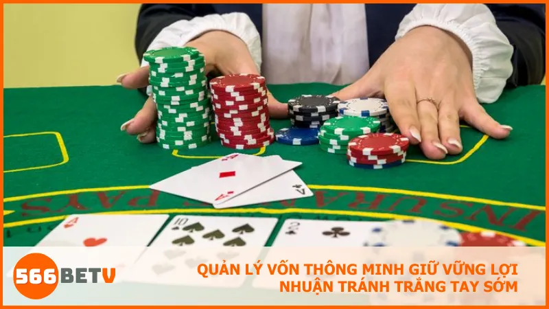 Giữ vững kế hoạch vốn là cách để thắng bền trong Baccarat online.
