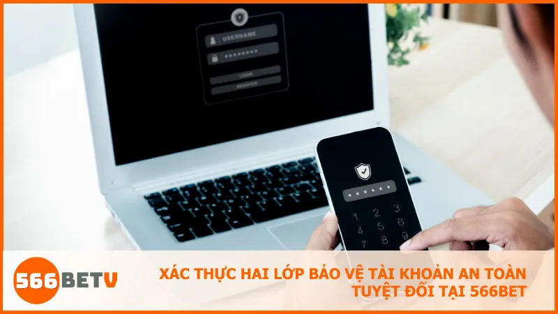 Tính năng 2FA nâng cao độ an toàn cho mỗi lần đăng nhập và giao dịch