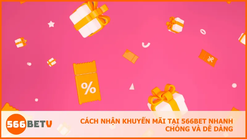 Chỉ với vài bước đơn giản bạn đã có thể kích hoạt các chương trình khuyến mãi hấp dẫn đang diễn ra tại 566bet
