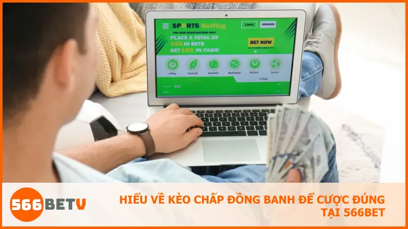 Hiểu về kèo chấp đồng banh để cược đúng tại 566bet